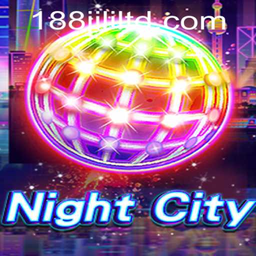 Exploring NightCity: The Captivating World of 188JILI
